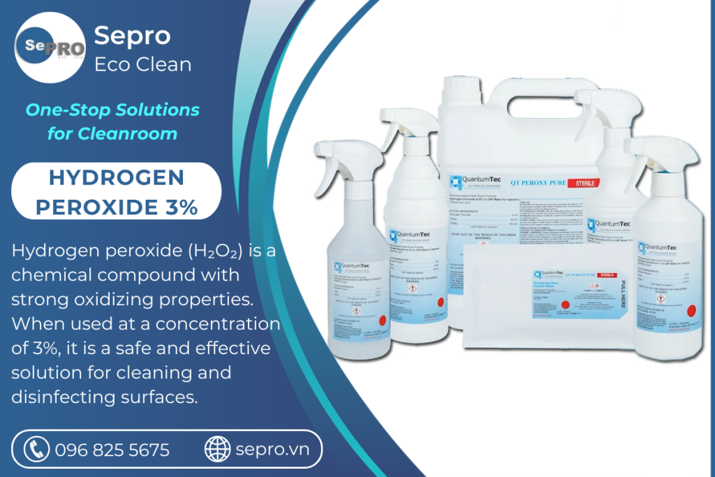 HYDROGEN PEROXIDE 3%: EFFECTIVE SOLUTION FOR CLEAN ROOM DISINFECTION ...