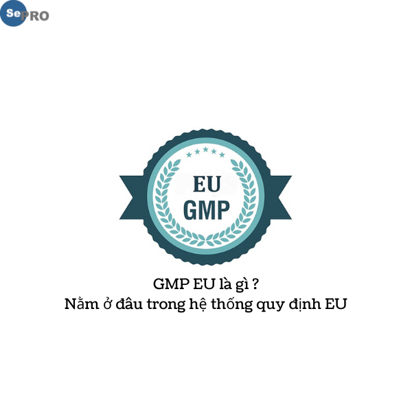 gmp-eu-la-gi